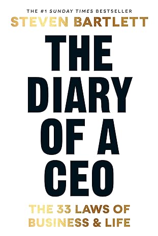 The Diary of a CEO: The 33 Laws of Business & Life