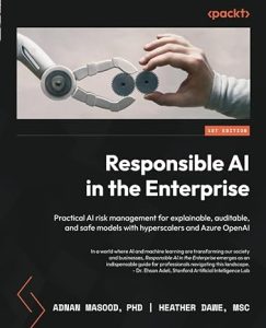 Responsible AI in the Enterprise: Practical AI risk management for explainable, auditable, and safe models with hyperscalers and Azure OpenAI