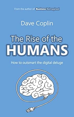 The Rise of the Humans