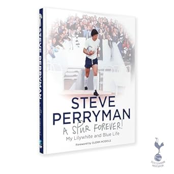 Steve Perryman: A Spur Forever