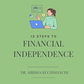 12 Steps to Financial Independence 