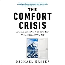 The Comfort Crisis