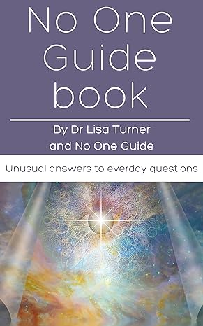 No One Guide Book: Unusual answers to everyday questions