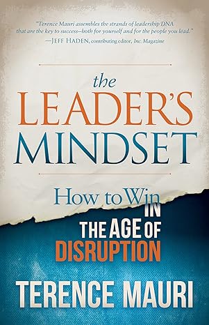 Leader's Mindset: How to Win in the Age of Disruption