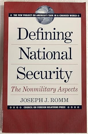 Defining National Security Pb (Pew Project on America's Task in a Changed World)