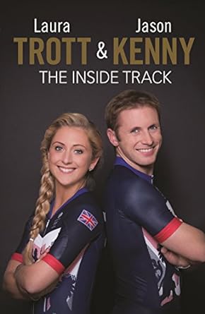 Laura Trott and Jason Kenny: The Inside Track