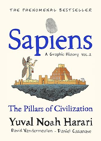 Sapiens: The Pillars of Civilization