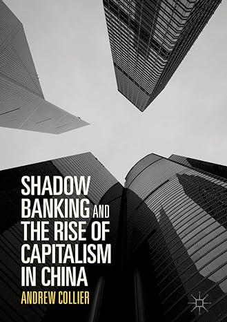 Shadow Banking & the Rise of Capitalism in China