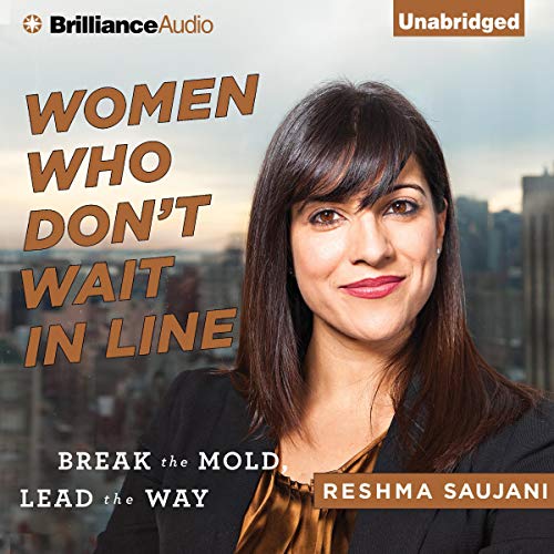 Women Who Don't Wait in Line 