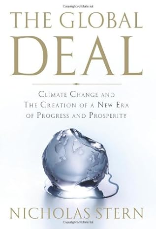 The Global Deal: Climate Change & the Creation of a New Era of Progress & Prosperity