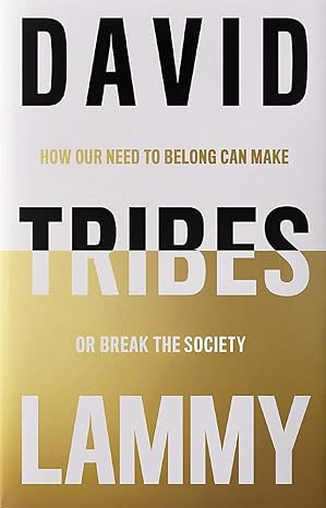 Tribes: A Search for Belonging in a Divided Society