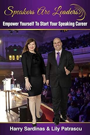 Speakers Are Leaders: Empower Yourself To Start Your Speaking Career