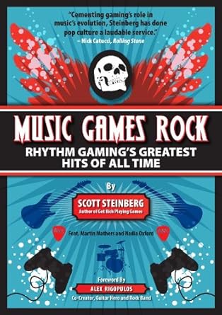 Music Games Rock: Rhythm Gaming's Greatest Hits of All Time