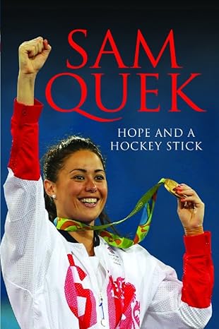 Sam Quek: Hope & a Hockey Stick