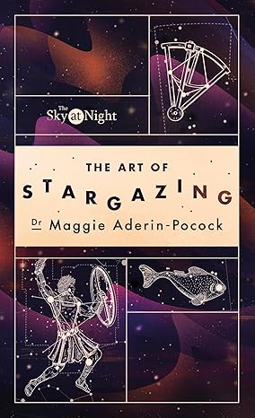 The Sky at Night: The Art of Stargazing