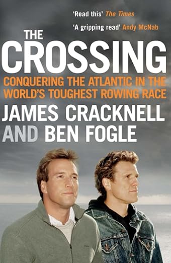 The Crossing. Conquering the Atlantic in the World's Toughest Rowing Race