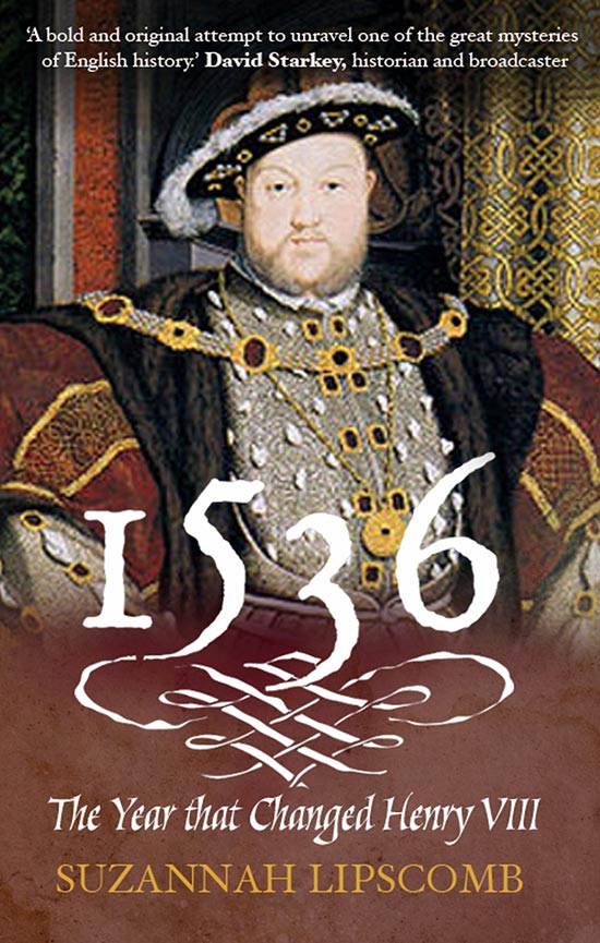 1536: The Year that Changed Henry VIII