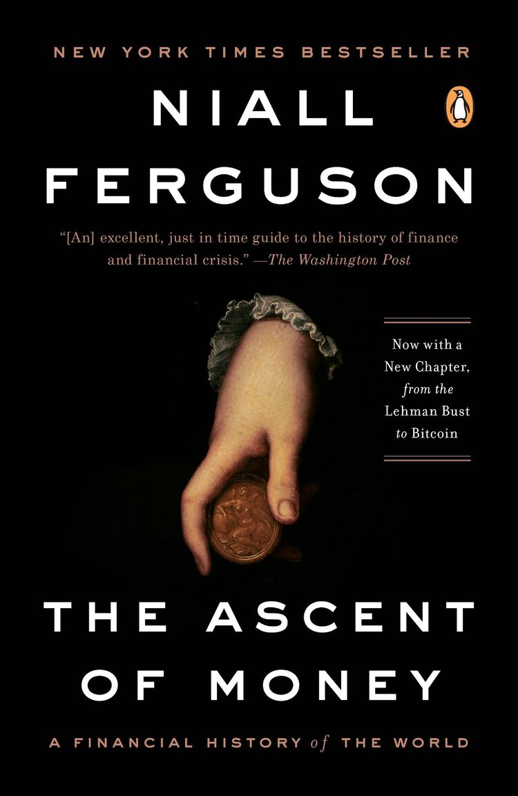 The Ascent of Money: A Financial History of The World