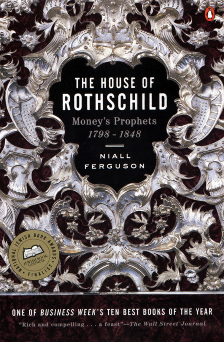 The House of Rothschild - The Money's Prophet - 1798–1848