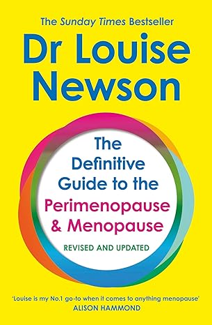 The Definitive Guide to the Perimenopause and Menopause