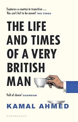 The Life and Times of a Very British Man