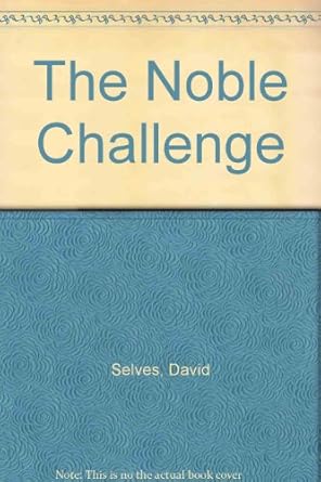 The Noble Challenge