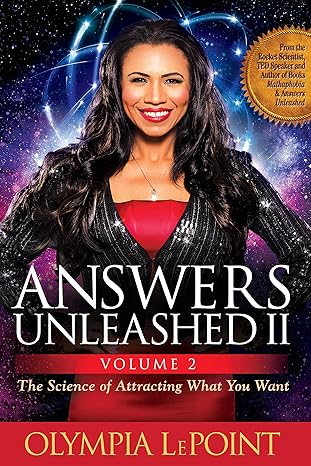 Answers Unleashed II: The Science of Attracting What You Want