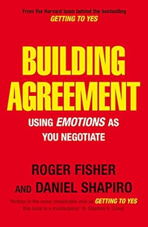 Building Agreement: Using Emotions As You Negotiate