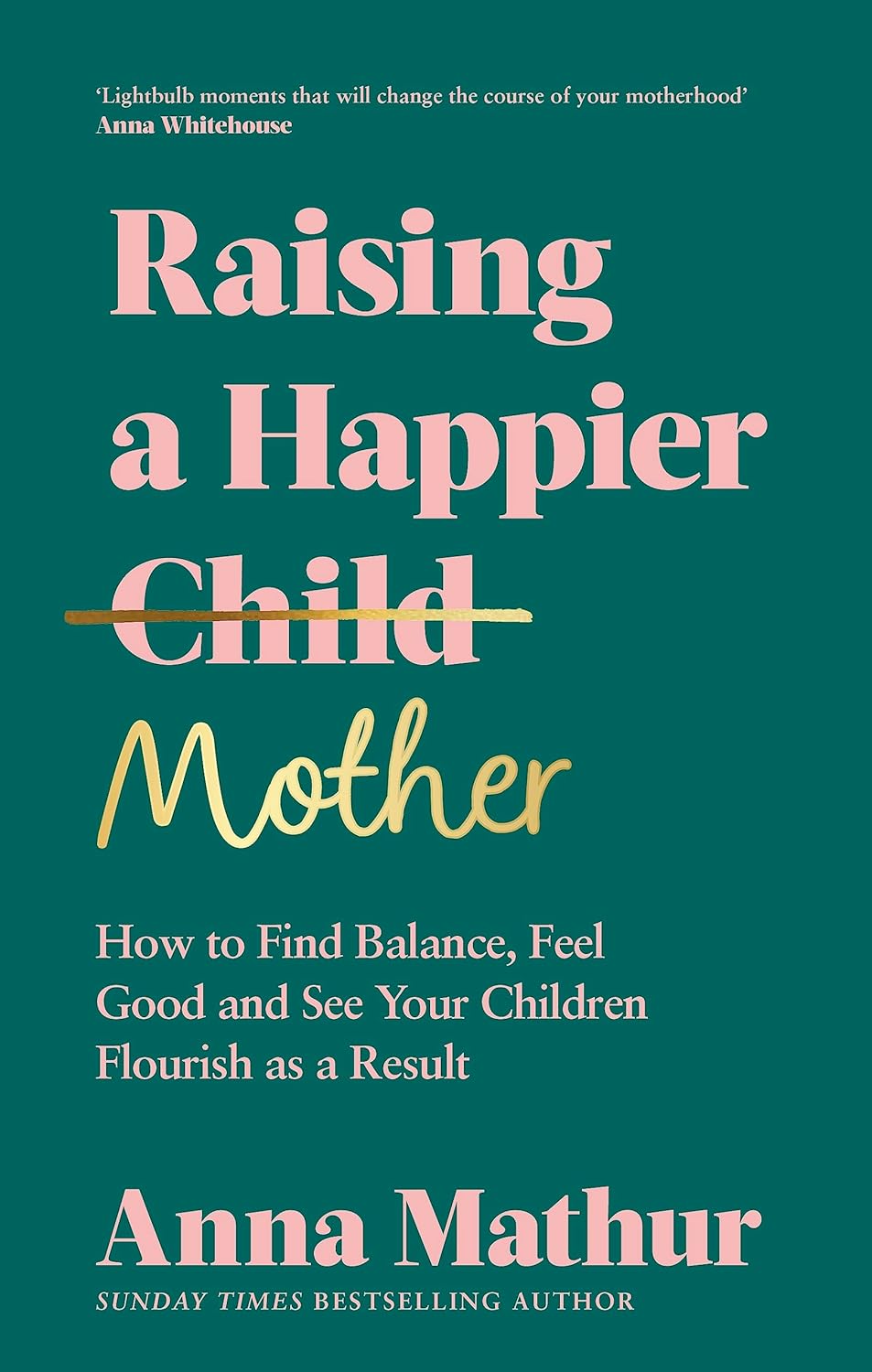 Raising a Happier Mother