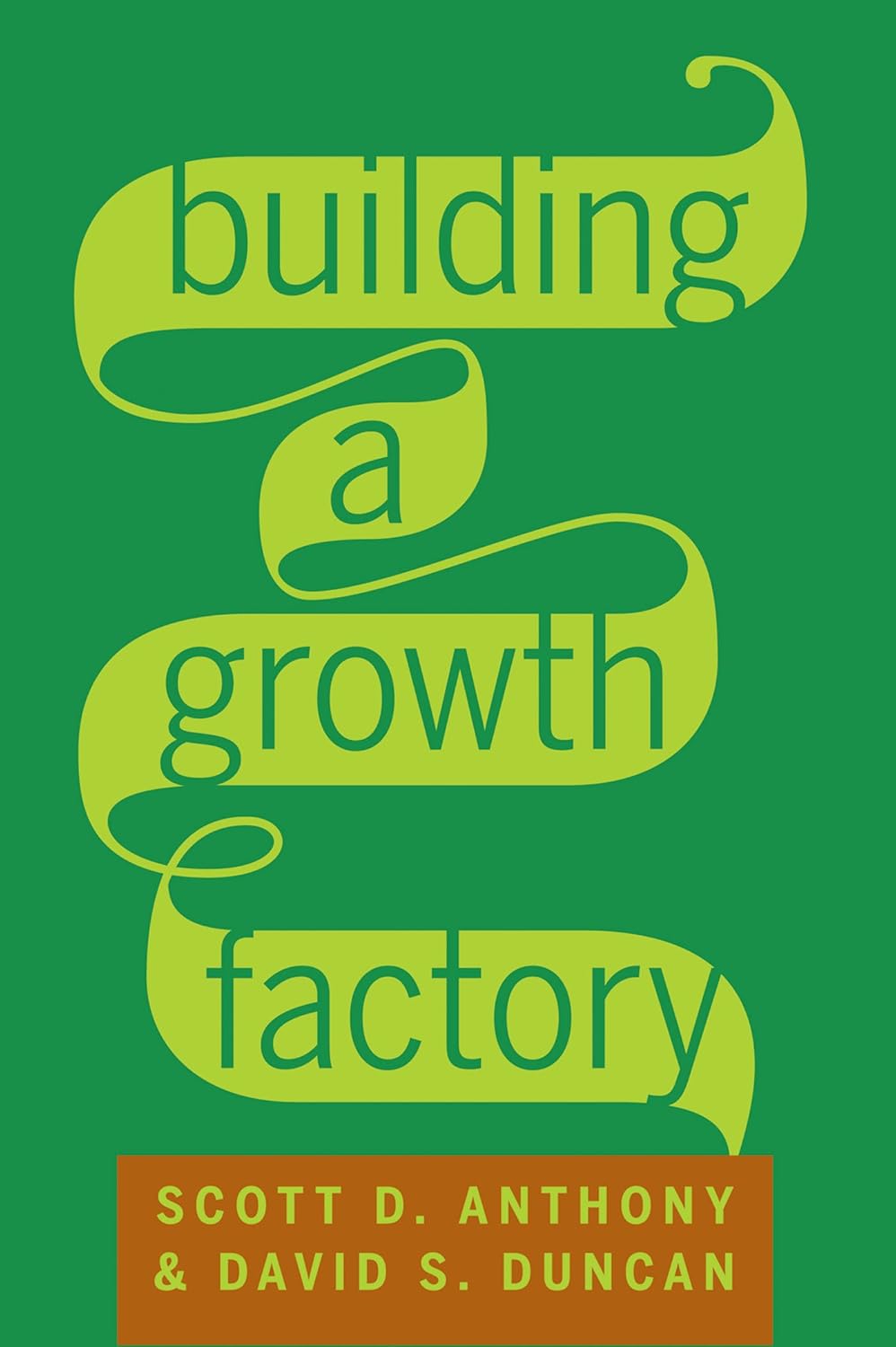 Building a Growth Factory