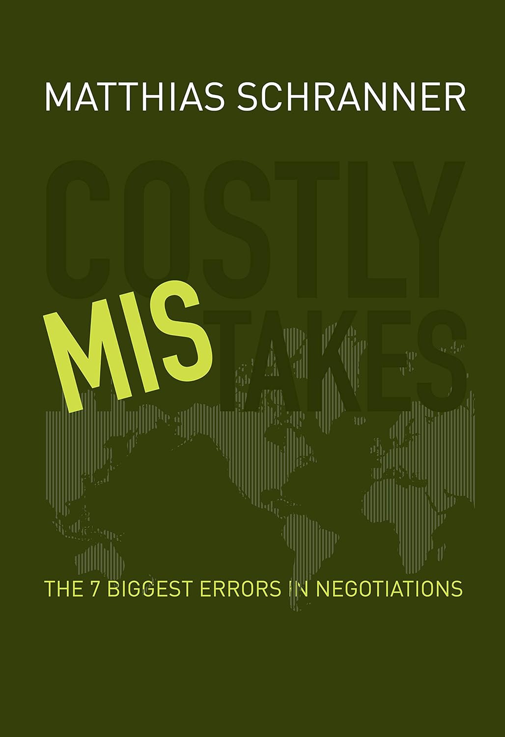 Costly Mistakes: The 7 Biggest Errors in Negotiations