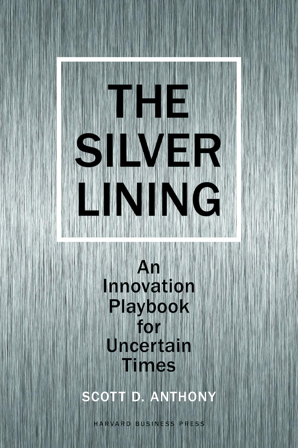 Silver Lining: Your Guide to Innovating in a Downturn