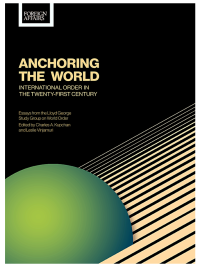 Anchoring the World: International Order in the Twenty-First Century