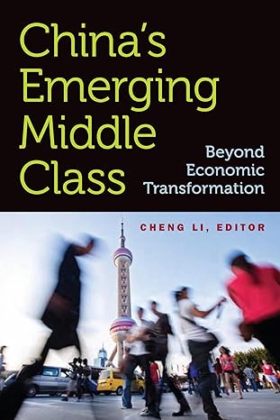 China's Emerging Middle Class: Beyond Economic Transformation