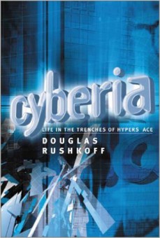 Cyberia: Life in the Trenches of Cyberspace