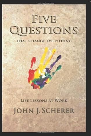 Five Questions That Change Everything