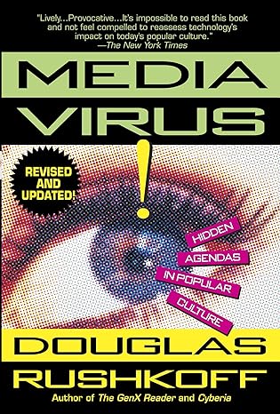 Media Virus! Hidden Agendas in Popular Culture