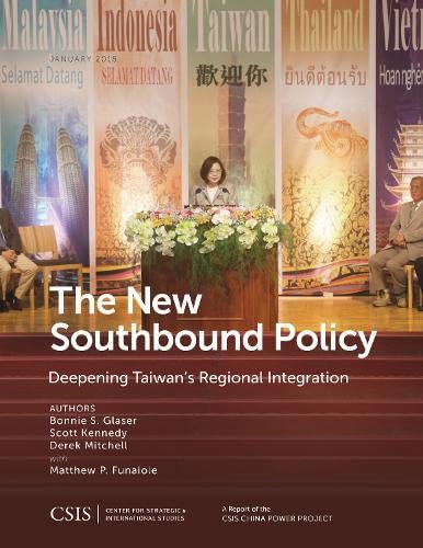 The New Southbound Policy: Deepening Taiwan’s Regional Integration