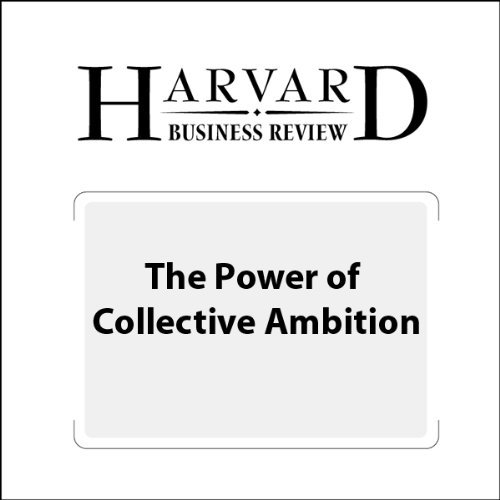 The Power of Collective Ambition