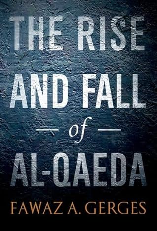 The Rise & Fall of Al-Qaeda