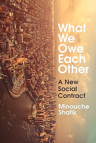 What We Owe Each Other: A New Social Contract