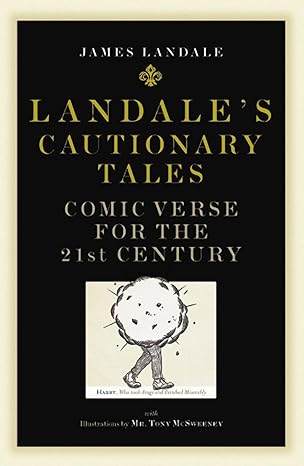 Landale's Cautionary Tales: Comic Verse for the 21st Century