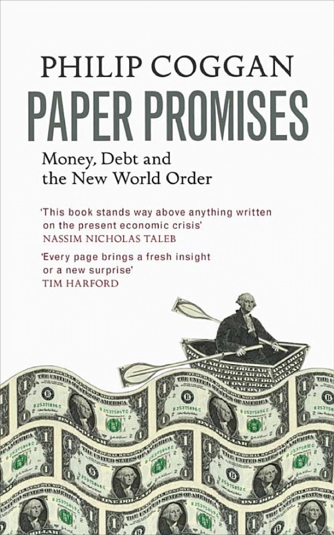 Paper Promises: Money, Debt and the New World Order 