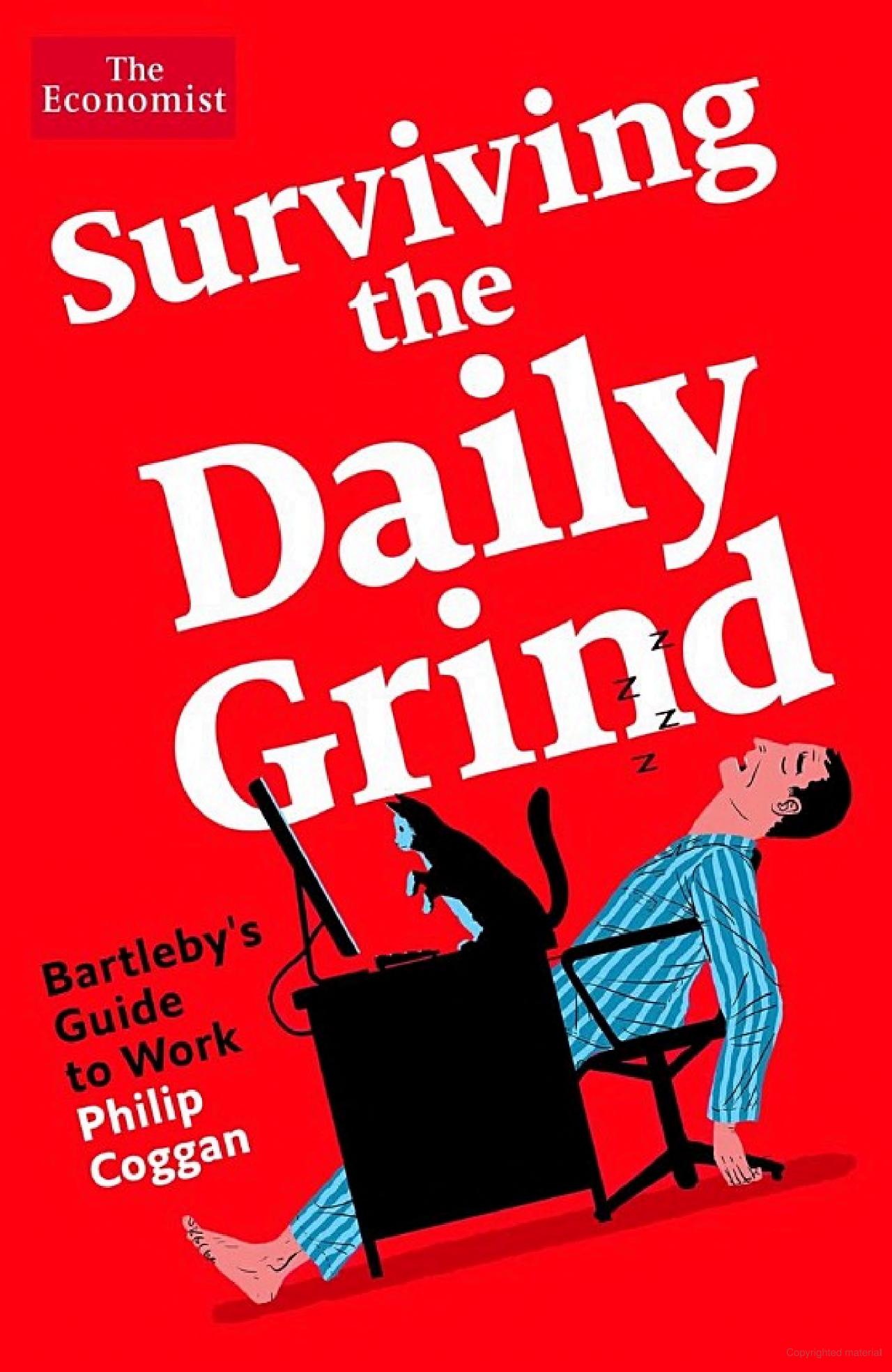 Surviving the Daily Grind: How to get by and get on at work today