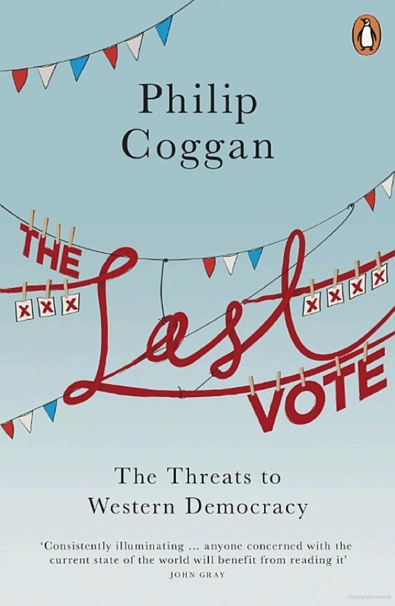 The Last Vote: The Threats to Western Democracy