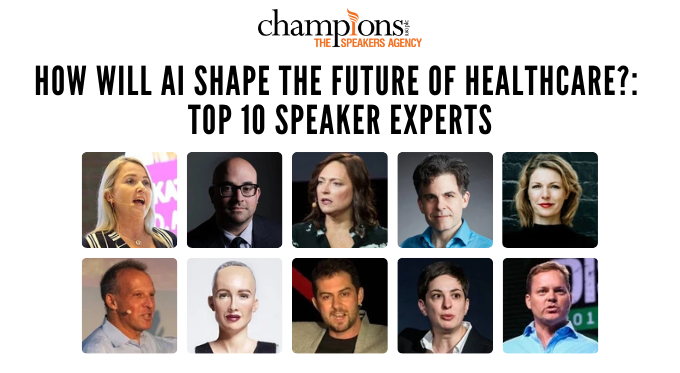 The Top 10 Speakers on the Future of AI in Healthcare
