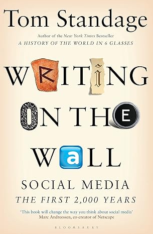 Writing on the Wall: Social Media - The First 2,000 Years