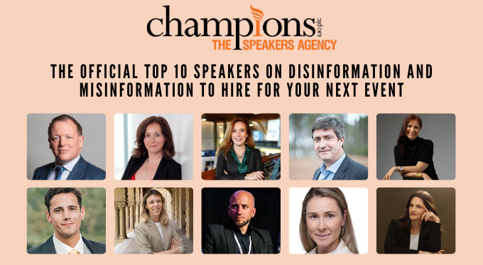 THE OFFICIAL TOP 10 SPEAKERS ON DISINFORMATION AND MISINFORMATION TO HIRE FOR YOUR NEXT EVENT