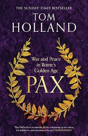 Pax: War and Peace in Rome's Golden Age