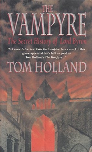 The Vampyre: Being the True Pilgrimage of George Gordon